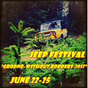 Jeep-festival &quot;Grodno-without borders -2017&quot;