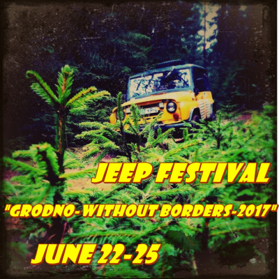 Jeep-festival &quot;Grodno-without borders -2017&quot;